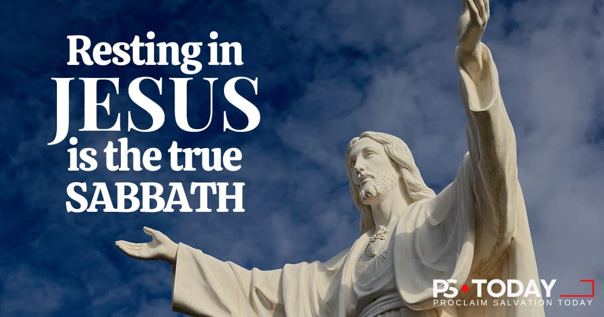 THE SABBATH IN THE NEW TESTAMENT FULFILLED - PS.Today