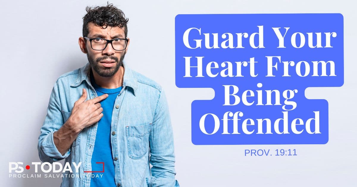 OVERCOMING THE OFFENDED HEART - PS.Today