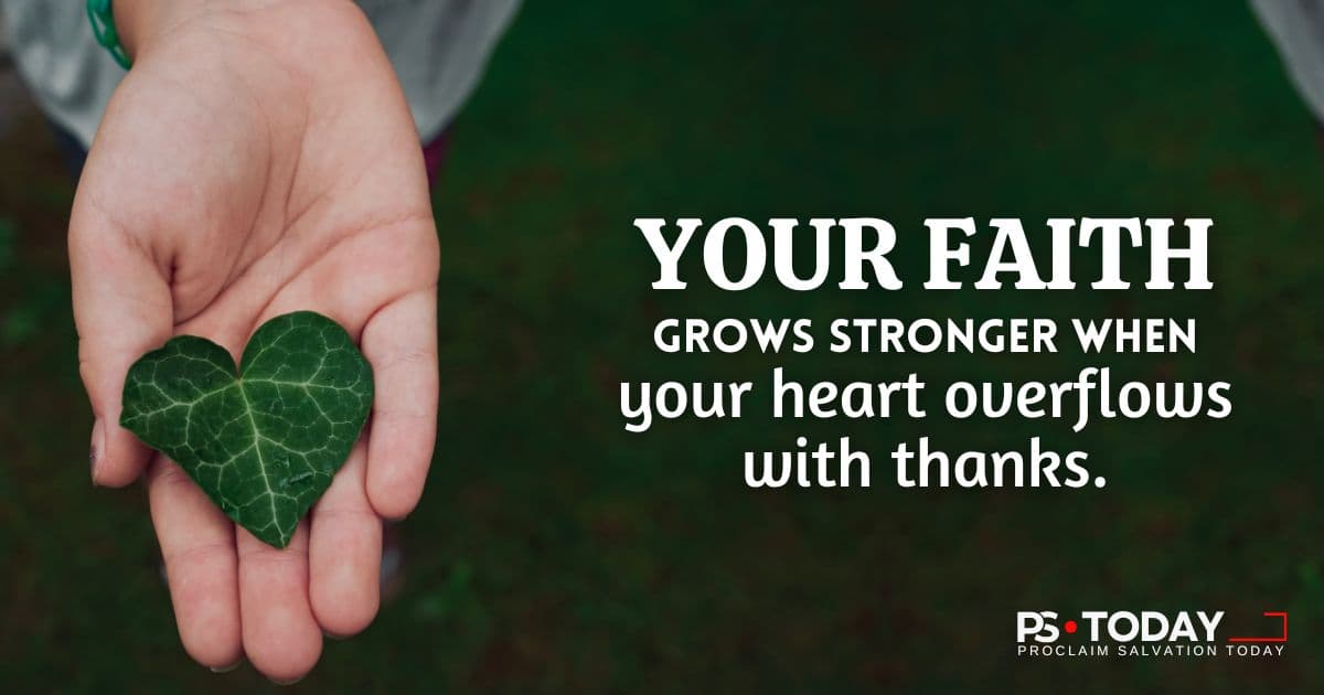 OVERFLOWING FAITH THROUGH GRATITUDE - PS.Today