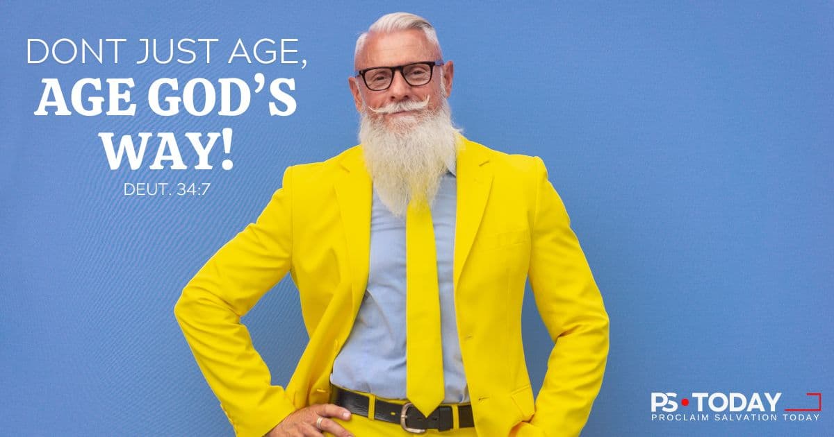 AGEING WITH DIVINE STRENGTH - PS.Today